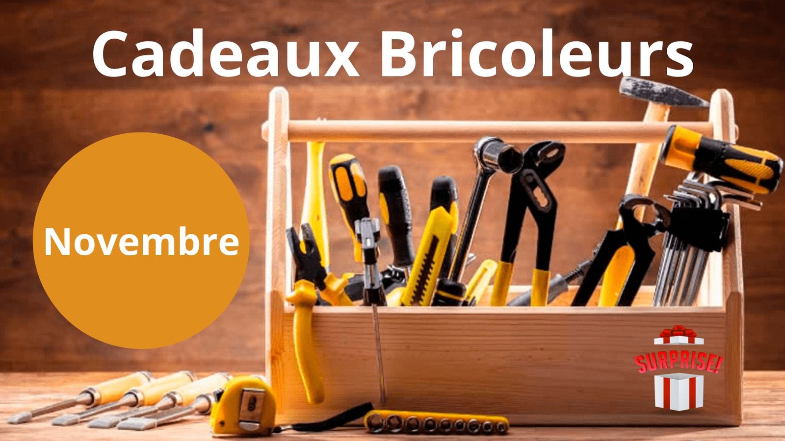 Idées cadeaux pour bricoleurs en novembre